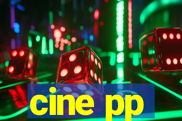 cine pp